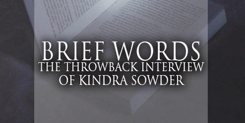 [Brief words] 2015 throwback Interview of Kindra Sowder